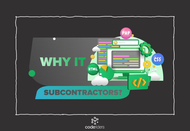 CodeRiders provides IT subcontracting to companies coming from various industries CodeRiders software company can become your IT subcontractor partner and provide qualified software developers, designers and other IT professionals